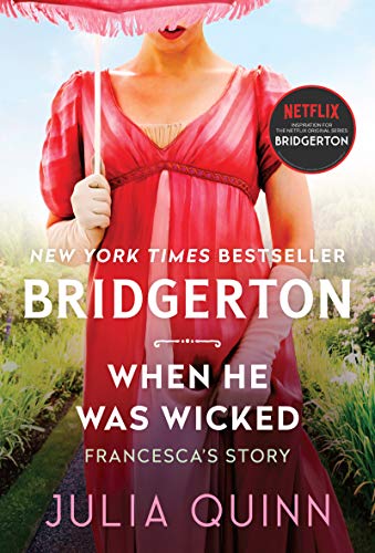 When He Was Wicked: Bridgerton (Bridgertons, 6) | Quinn, Julia