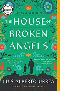 The House of Broken Angels | Urrea, Luis Alberto