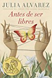 Antes de ser libres (Spanish Edition) | Alvarez, Julia