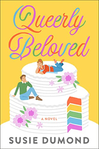Queerly Beloved: A Novel | Dumond, Susie