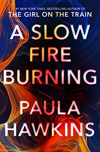 A Slow Fire Burning | Hawkins, Paula