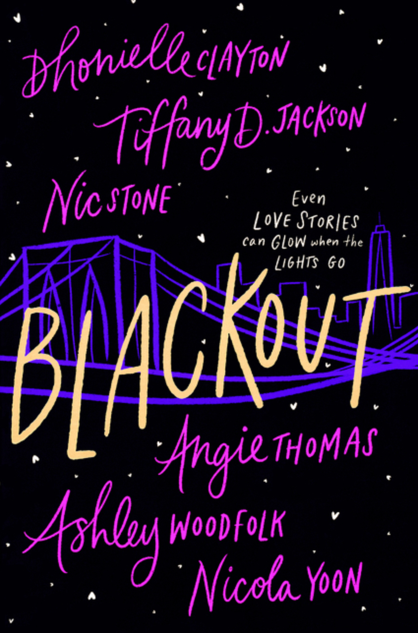 Blackout | Clayton, Dhonielle; Jackson, Tiffany D; Stone, Nic; Thomas, Angie; Woodfolk, Ashley; Yoon, Nicola